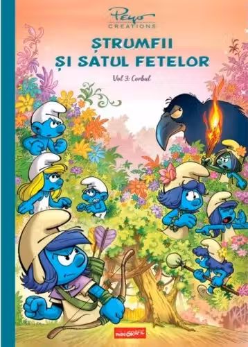 Strumfii si satul fetelor. Vol 3 - Corbul