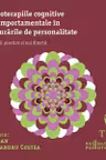 Psihoterapiile cognitive și comportamentale în tulburările de personalitate. Aplicații practice și noi direcții (audiobook)