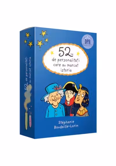 52 de personalitati care au marcat istoria