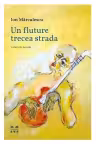 Un fluture trece strada