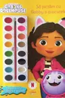 GABBYS DOLLHOUSE. Sa pictam cu Gabby si pisicutele. Carte de pictat cu pensula si acuarele