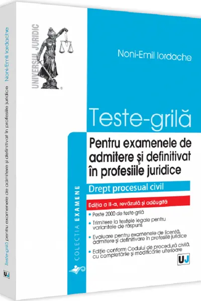 Teste-grilă pentru examenele de admitere și definitivat în profesiile juridice