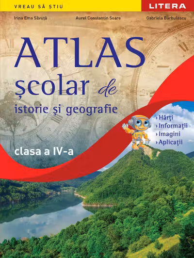 ATLAS SCOLAR DE ISTORIE SI GEOGRAFIE. Clasa a IV-a