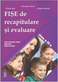 Fise de recapitulare si evaluare clasa a 3-a