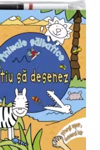 Stiu sa desenez - Animale salbatice