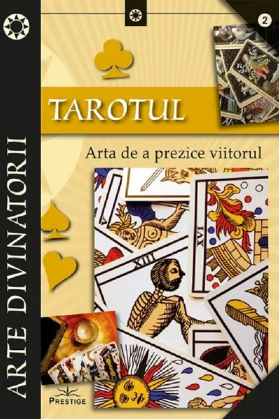 Tarotul. Arta de a prezice viitorul