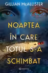 Noaptea in care totul s-a schimbat