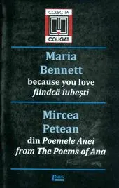 Fiindcă Iubești - Maria Bennett, Din Poemele Anei