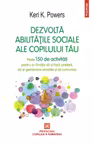 Dezvolta abilitatile sociale ale copilului tau