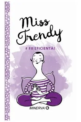 #Fii Eficienta!