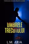 Umbrele trecutului