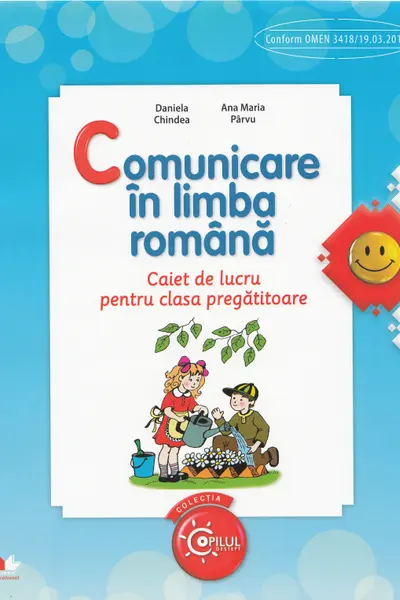 Comunicare in limba romana. Caiet de lucru pentru clasa pregatitoare