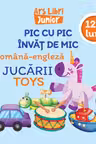 Pic cu pic învăț de mic - Jucării