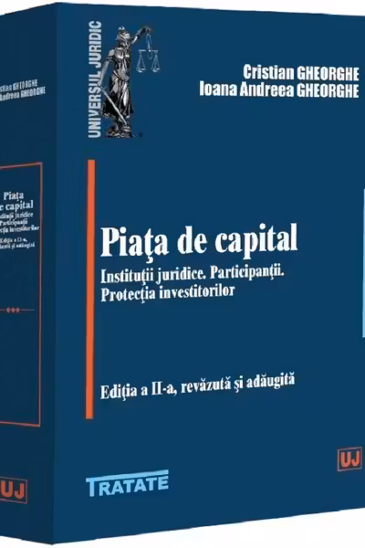 Piața de capital. Instituții juridice. Participanții. Protecția investitorilor Ed.2