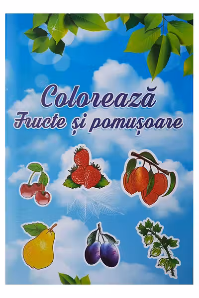 Coloram. Fructe si pomusoare.