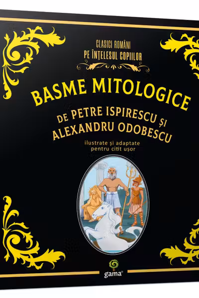 Basme mitologice de Petre Ispirescu si Alexandru Odobescu