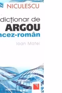Dictionar de argou francez-roman
