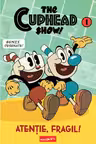 The Cuphead Show! Vol. 1: Atentie fragil! 