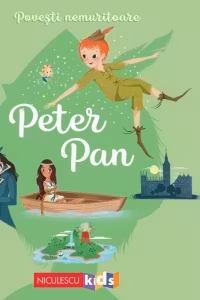 Povesti nemuritoare - Peter Pan