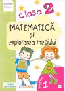Matematică și explorarea mediului. Clasa a II-a. Partea I - (E3)