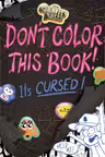 Don't Color This Book!: It's Cursed!