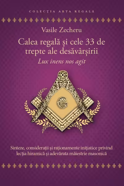 Calea regala si cele 33 de trepte ale desavarsirii