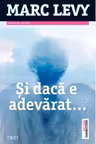 Si daca e adevarat… Trei