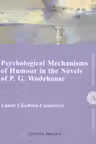 Psychological Mechanisms of Humour in the Novels of P. G. Wodehouse