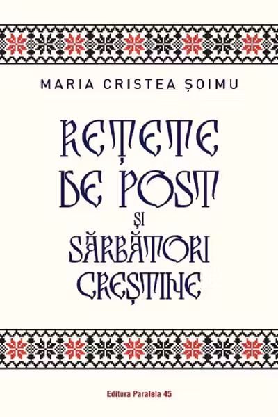 Rețete de post și sarbători creștine
