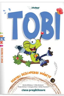 TobI. Caiet interdisciplinar pentru clasa pregatitoare