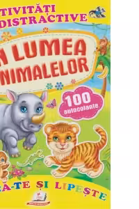 Activitati distractive In lumea animalelor 100 autocolante