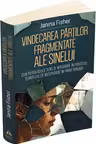 Vindecarea partilor fragmentate ale Sinelui