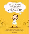 Dezvoltare personala pe intelesul copiilor I