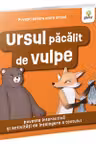 Ursul pacalit de vulpe