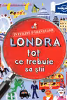Londra tot ce trebuie sa stii Interzis parintilor