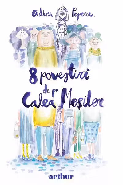 8 povestiri de pe Calea Mosilor, editie ilustrata
