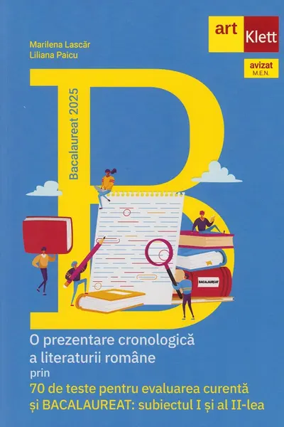 Bacalaureat 2025. 70 de teste pentru evaluarea curenta si BAC