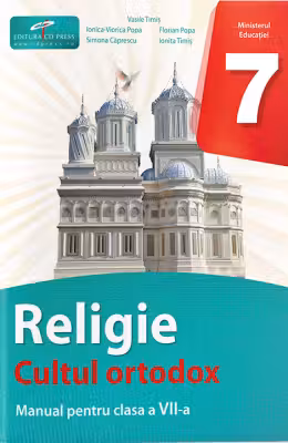 Religie. Cultul ortodox. Manual pentru clasa a 7-a