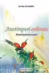 Anotimpuri colorate. Poezii pentru copii.