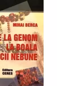 De la genom la boala vacii nebune