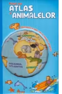 Primul meu atlas al animalelor