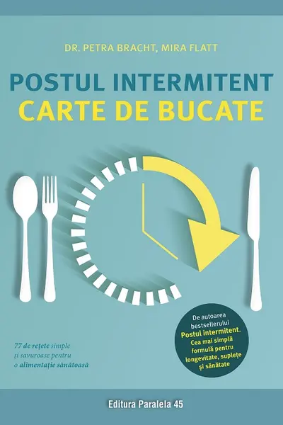 Postul intermitent. Carte de bucate