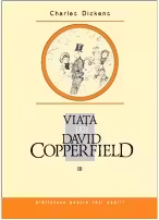 Viata lui David Coperfield vol - 3