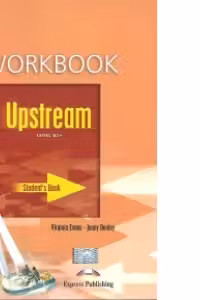 Upstream, Level B1+. Caietul elevului curs limba engleza