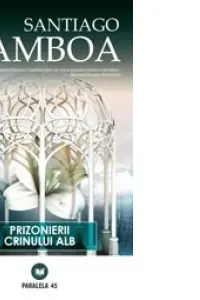 Prizonierii crinului alb