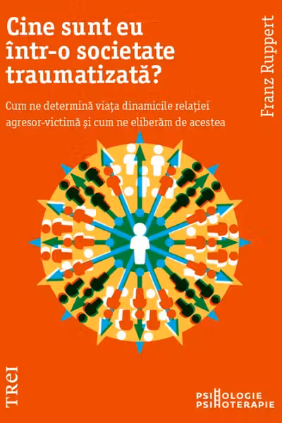 Cine sunt eu intr-o societate traumatizata?