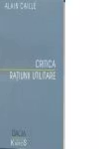 Critica Ratiunii Utilitare