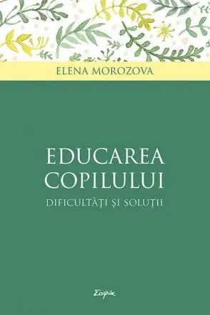 Educarea copilului - dificultăți și soluții