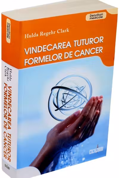 Vindecarea tuturor formelor de cancer