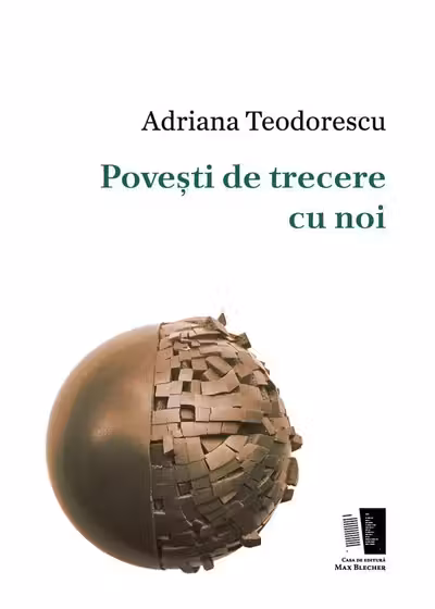 Povești de trecere cu noi